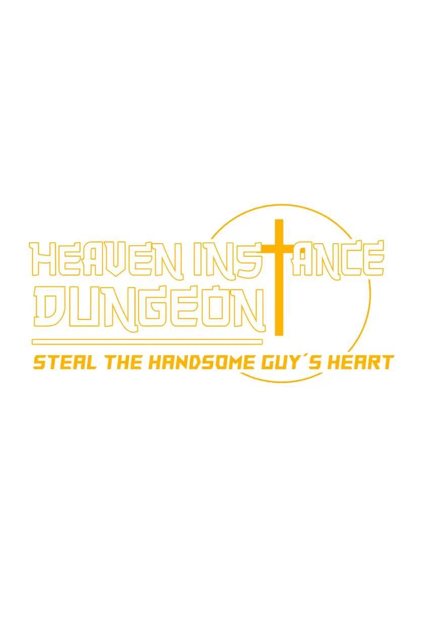 Heaven Instance Dungeon - Steal The Handsome Guy’s Heart - Chapter 87