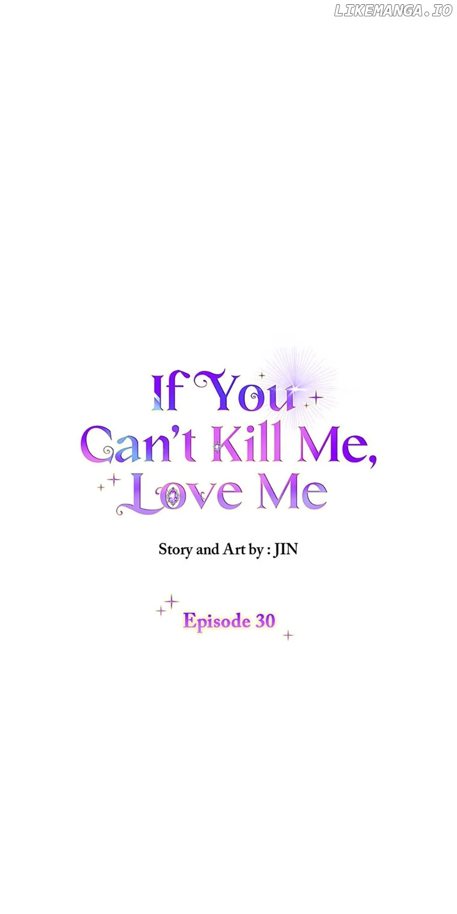 If You Can't Kill Me, Love Me - Chapter 30