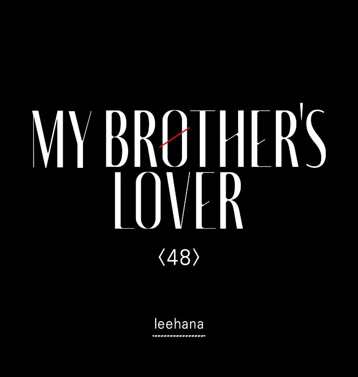 My Brother's Lover - Chapter 48