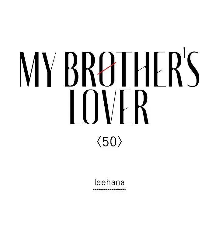 My Brother's Lover - Chapter 50