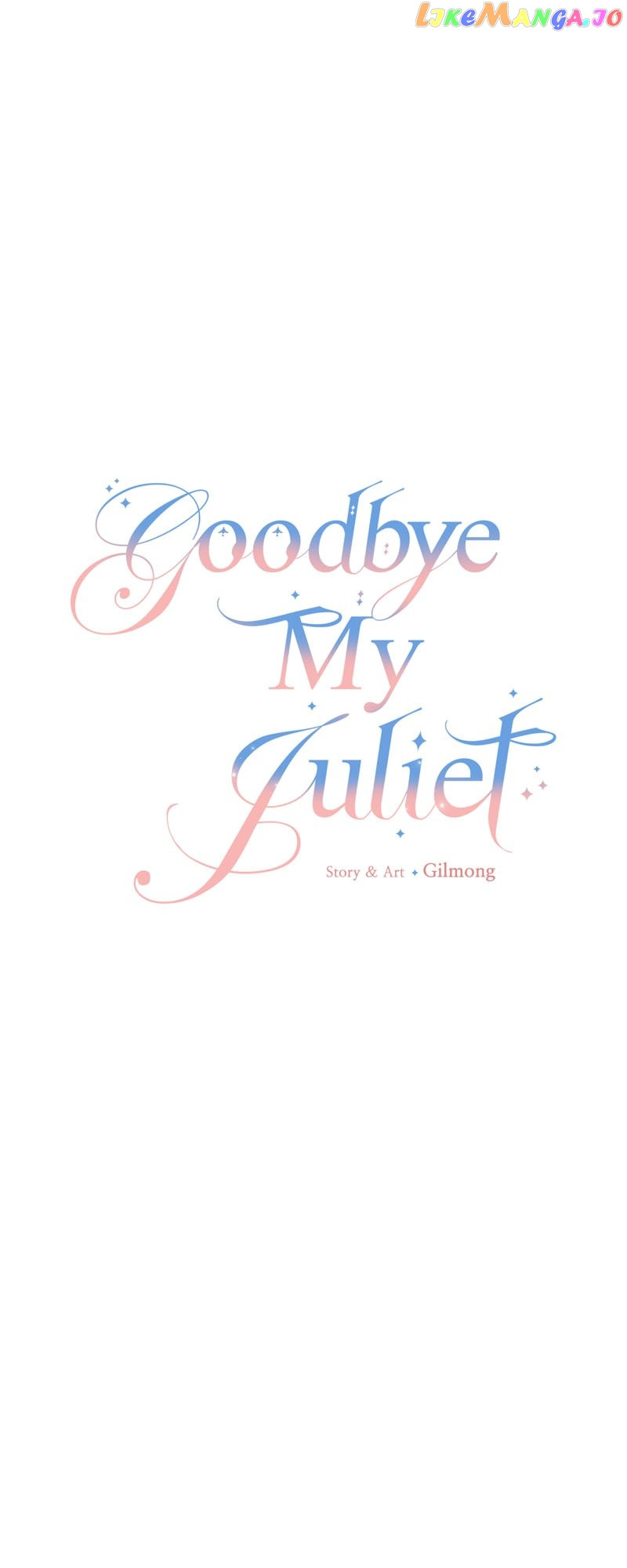 Goodbye My Juliet - Chapter 33