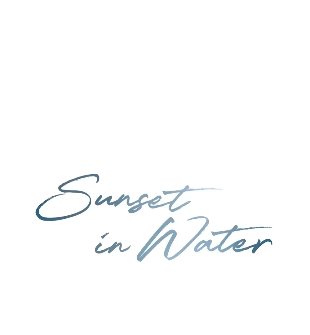 Sunset In Water - Chapter 10