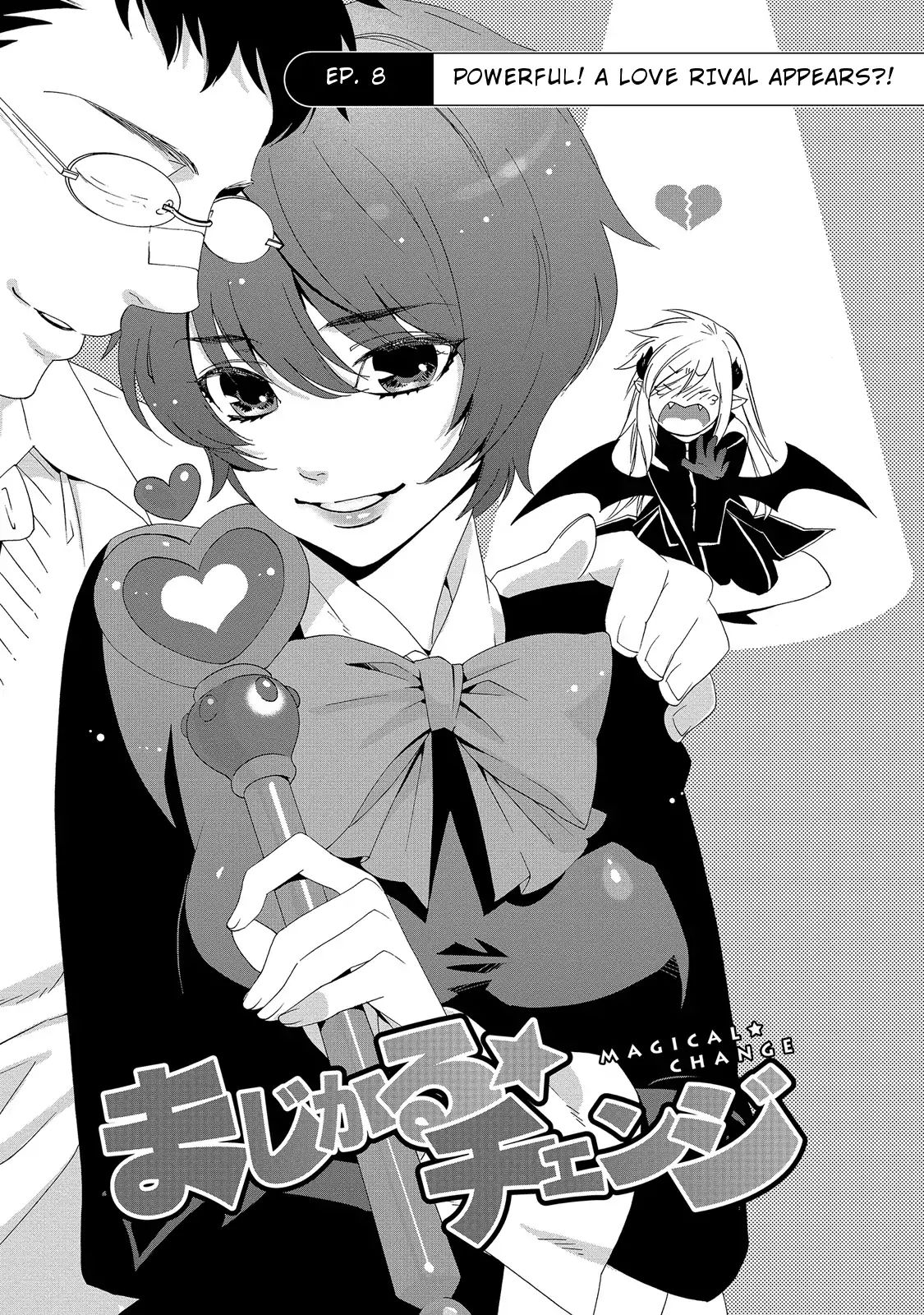 Magical Change - Chapter 8: Powerful! A Love Rival Appears?!