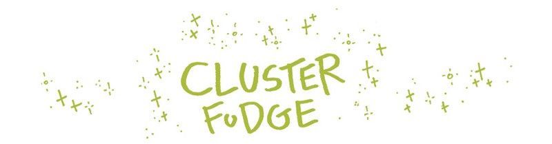 Cluster Fudge - Chapter 222