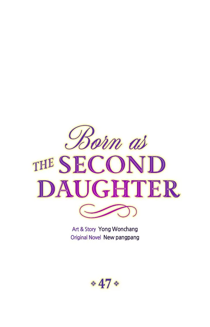 I Was Born As The Second Daughter - Chapter 47