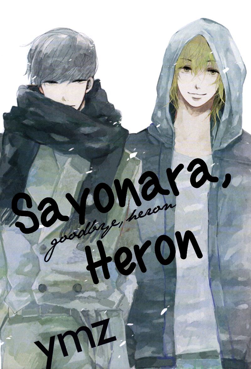 Sayonara, Heron - Chapter 1