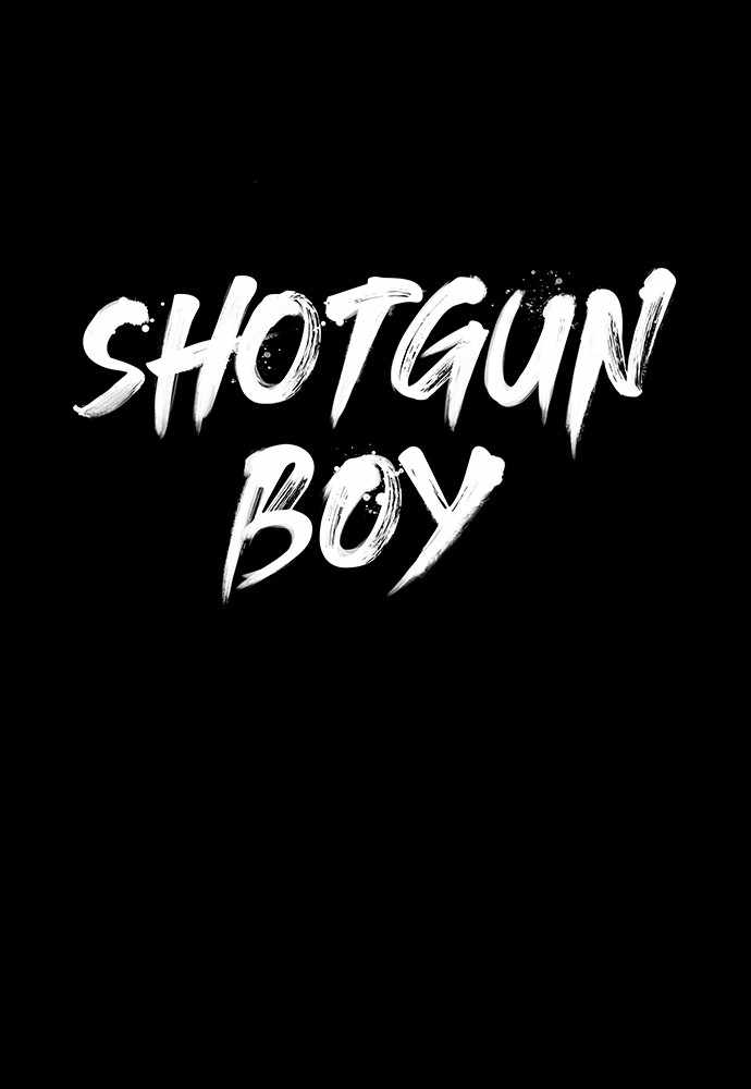 Shotgun Boy - Chapter 50