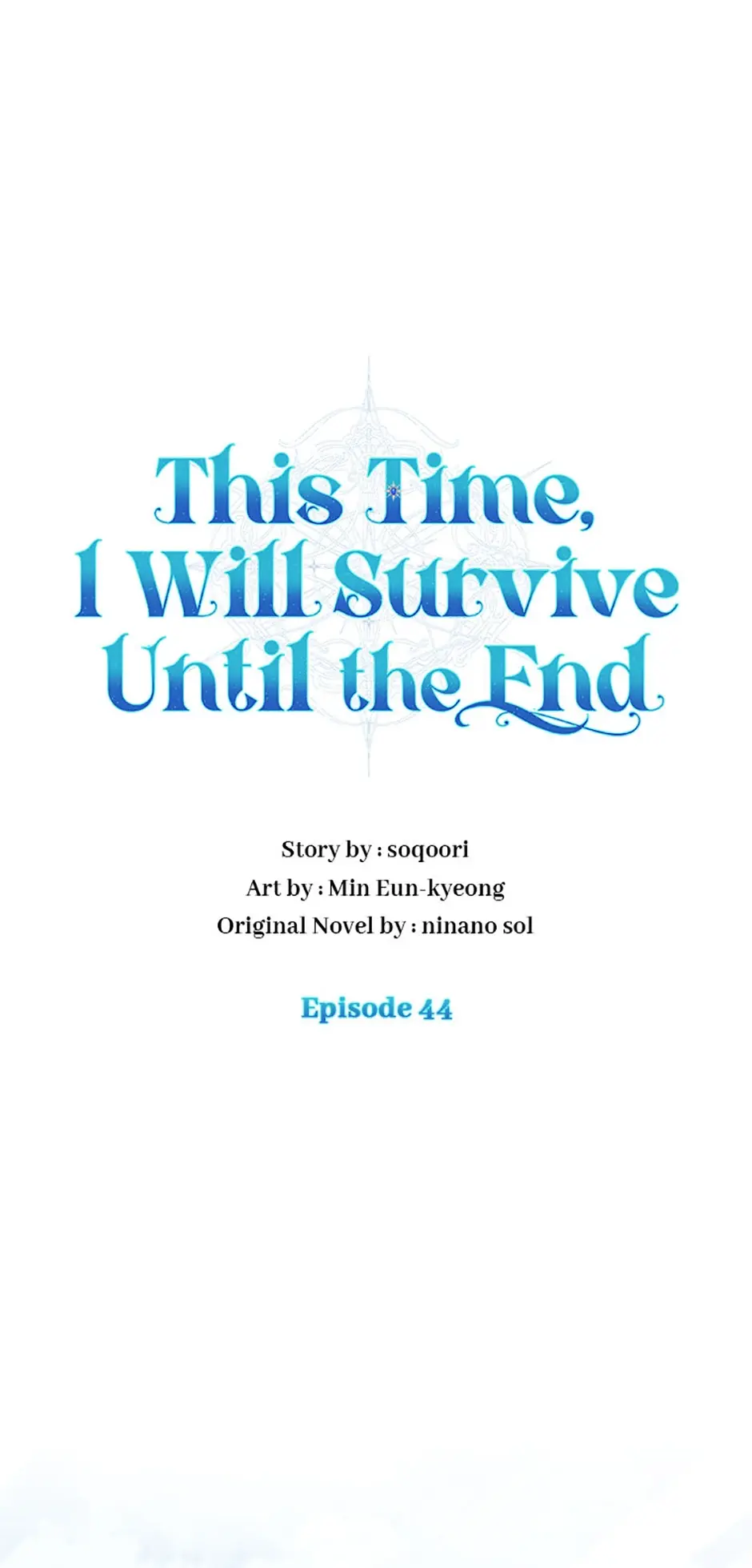 In This Life, I Will Survive Until The End - Chapter 44