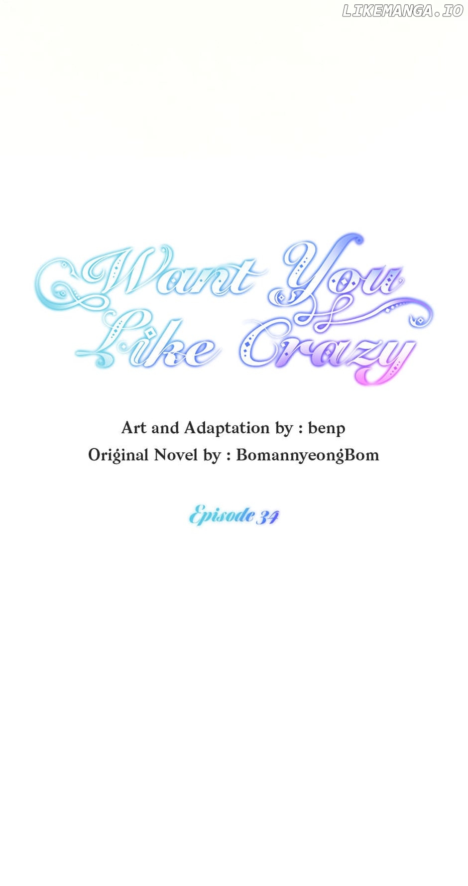 Want You Like Crazy - Chapter 34