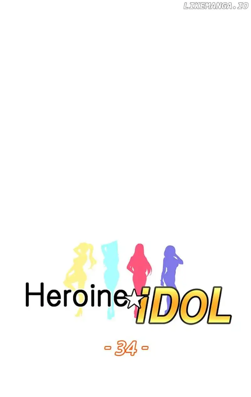 Heroine Idol - Chapter 34