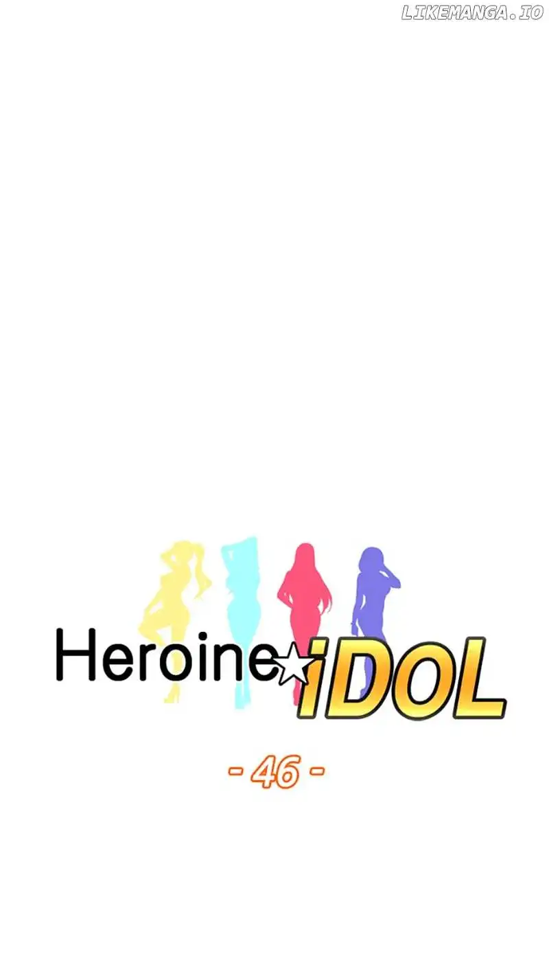 Heroine Idol - Chapter 46