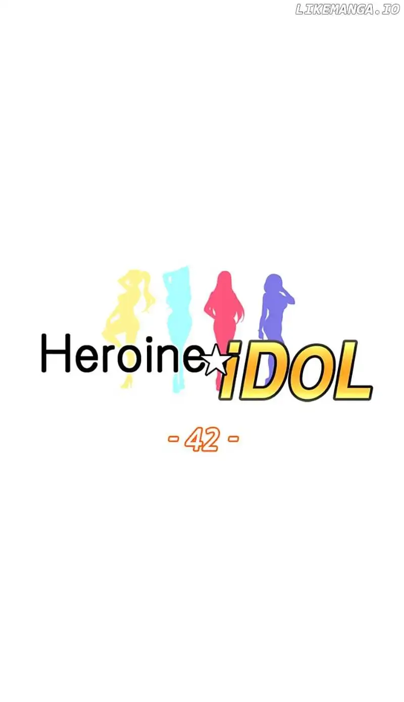 Heroine Idol - Chapter 42