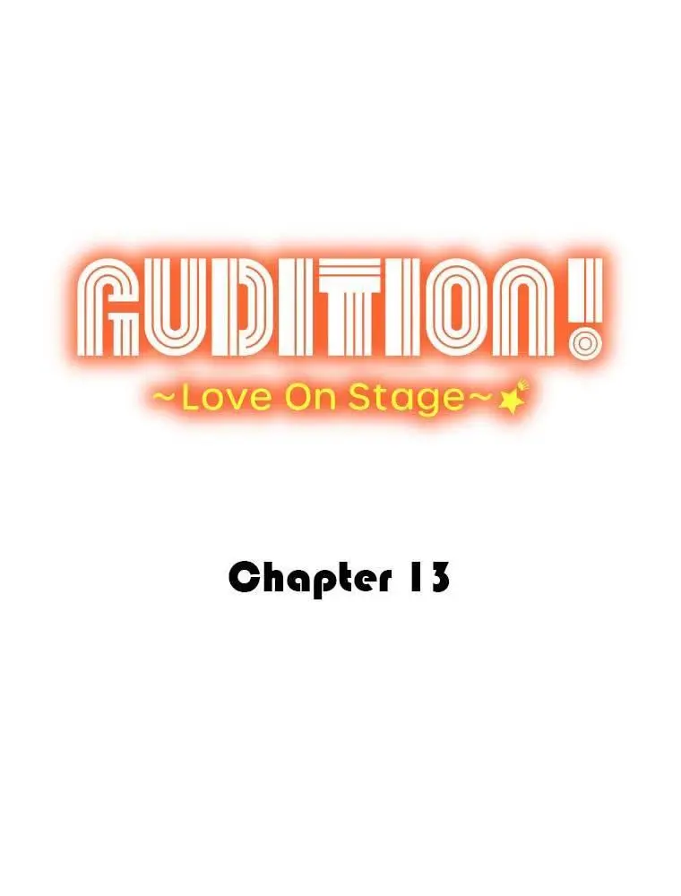 Audition! ~Love On Stage~ - Chapter 13