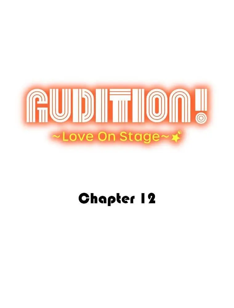 Audition! ~Love On Stage~ - Chapter 12