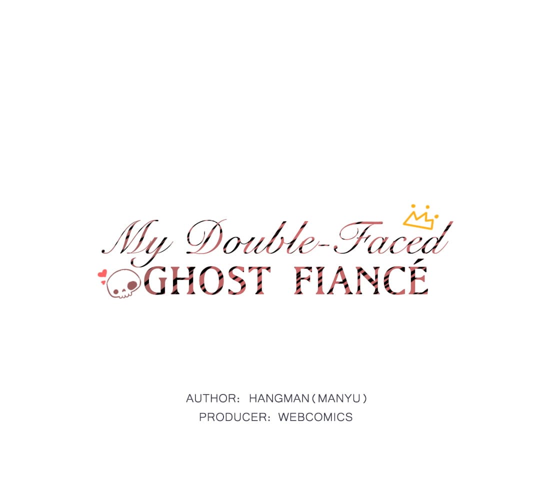 My Double-Faced Ghost Fiancé - Chapter 2