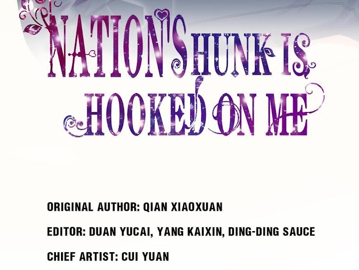 Nation's Hunk Is Hooked On Me - Chapter 4