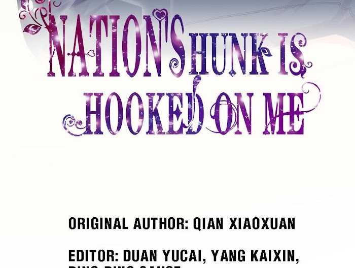 Nation's Hunk Is Hooked On Me - Chapter 9