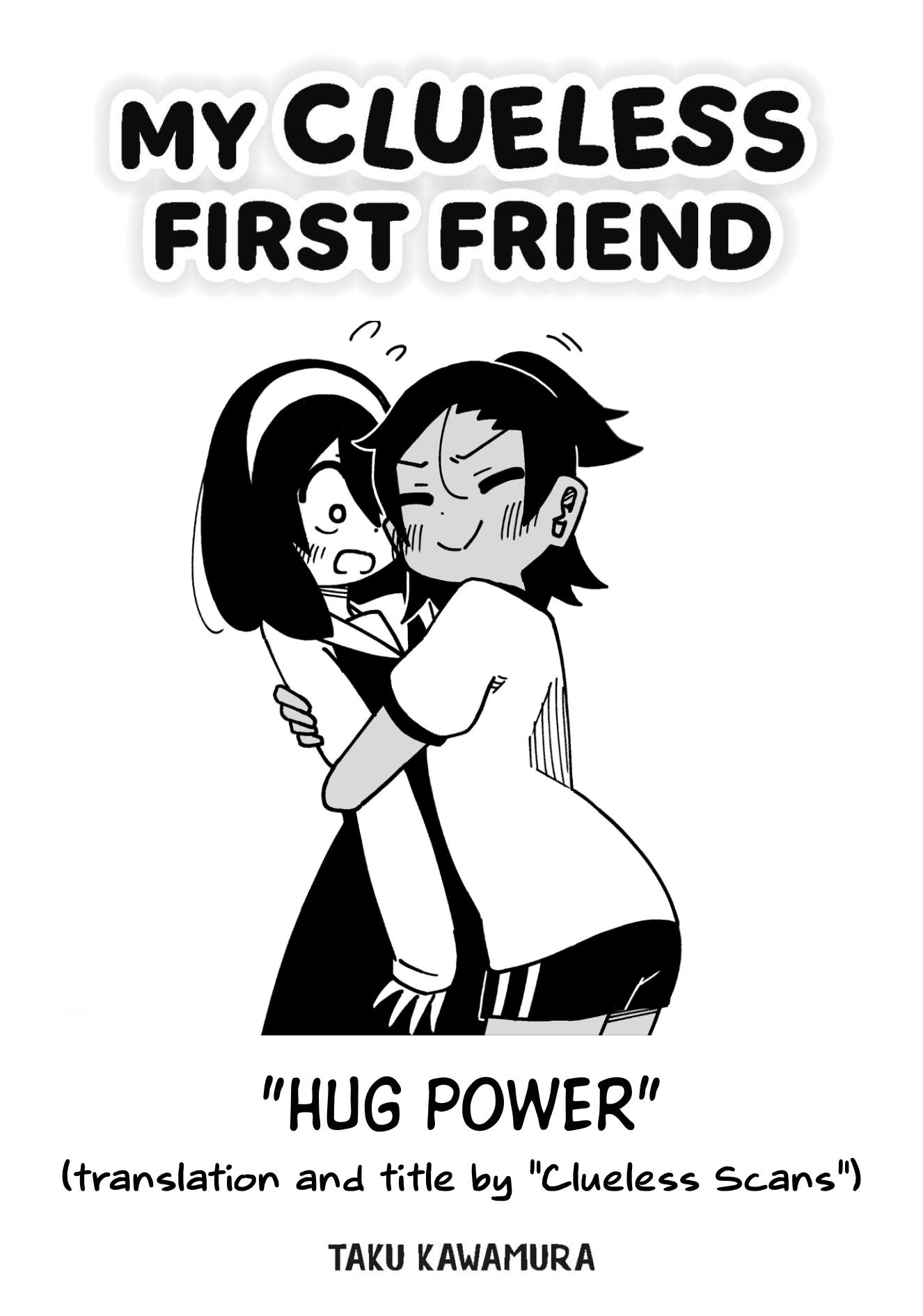 My Clueless First Friend - Side Stories - Chapter 19: Hug Power