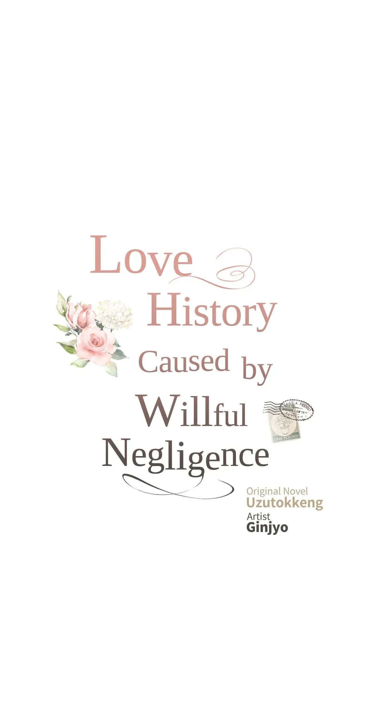 Love History Caused By Willful Negligence - Chapter 92