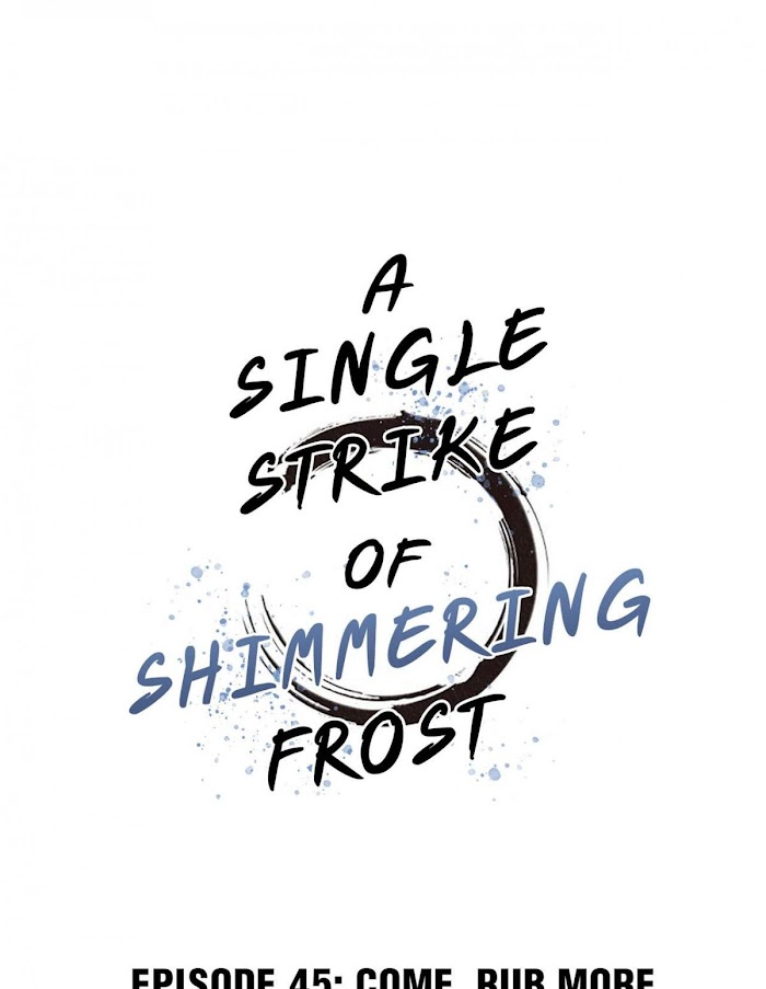 A Single Strike Of Shimmering Frost - Chapter 45.1 : Come, Rub More