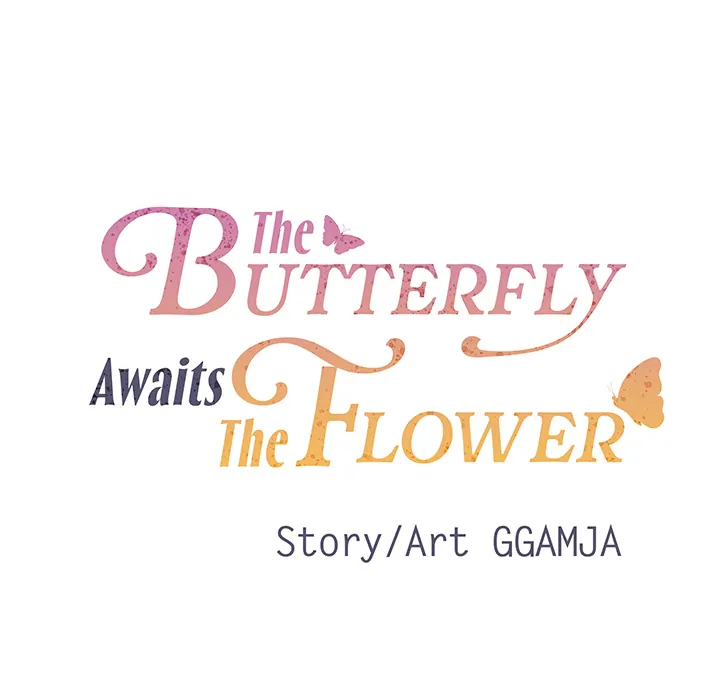 The Butterfly Awaits The Flower - Chapter 1