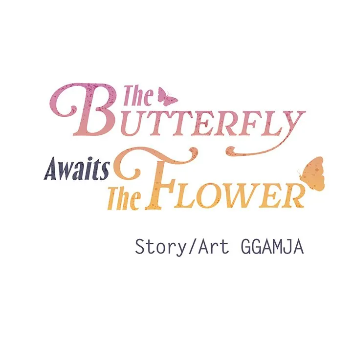 The Butterfly Awaits The Flower - Chapter 2