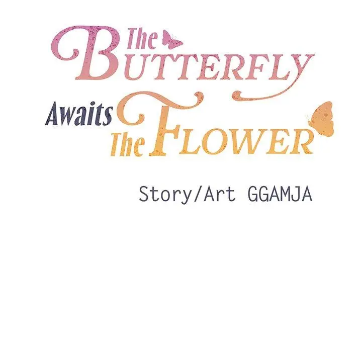 The Butterfly Awaits The Flower - Chapter 6