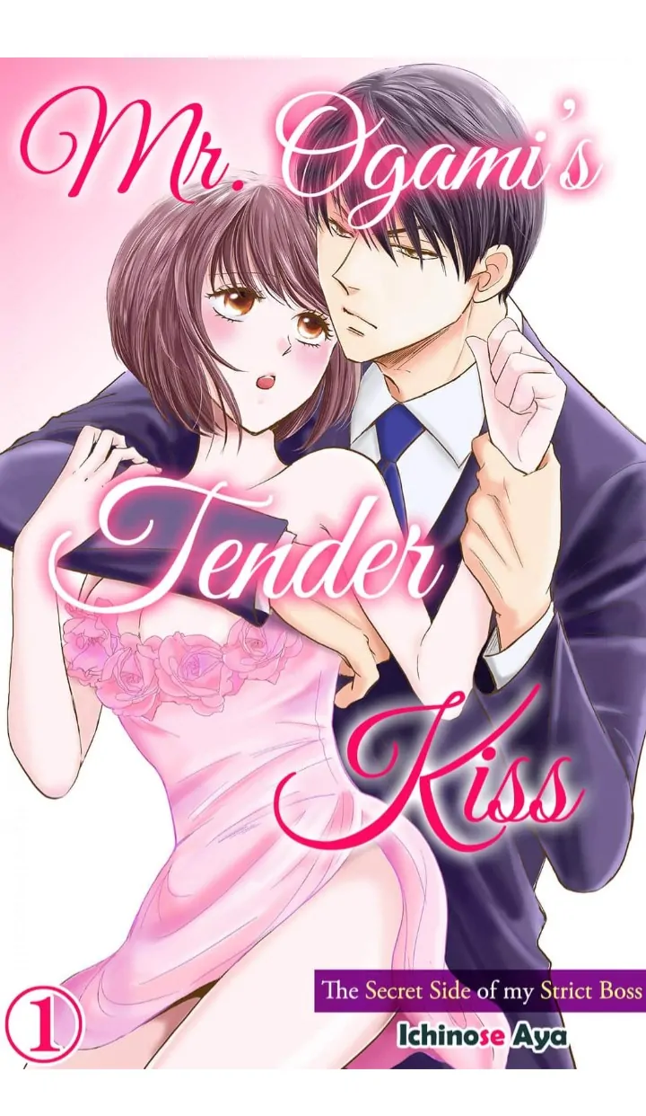 Mr. Ogami's Tender Kiss: The Secret Side Of My Strict Boss - Chapter 1