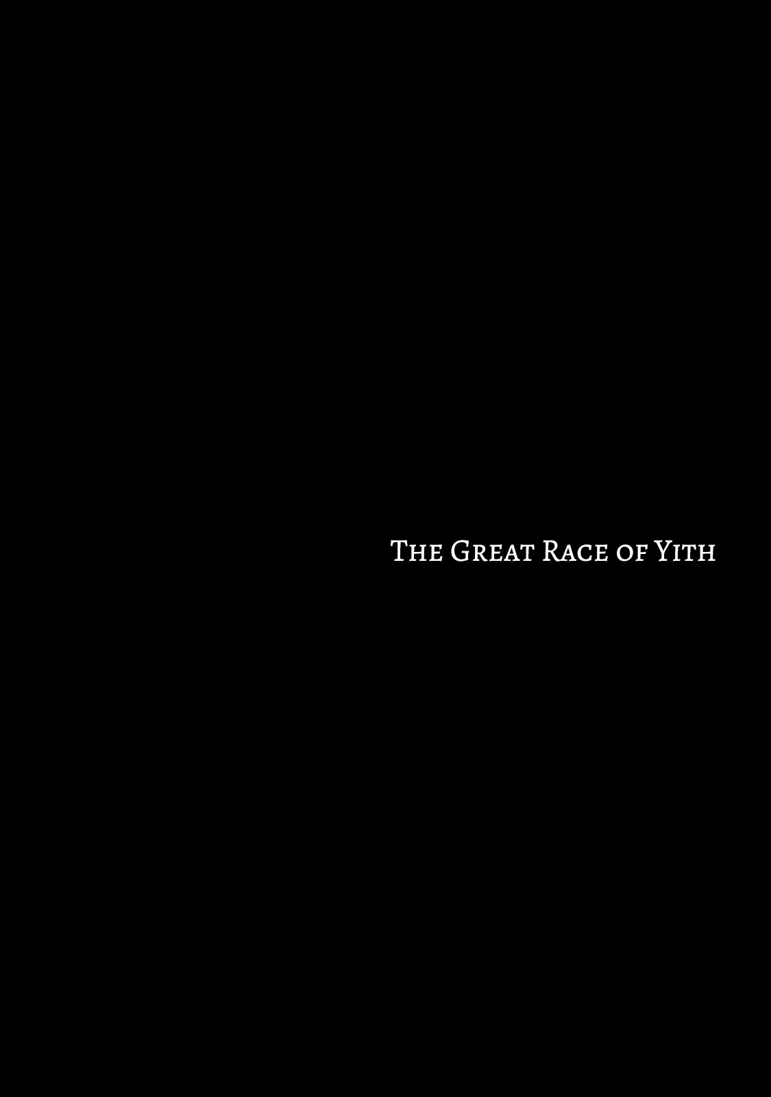 H. P. Lovecraft's The Shadow Out Of Time - Vol.1 Chapter 6: The Great Race Of Yith