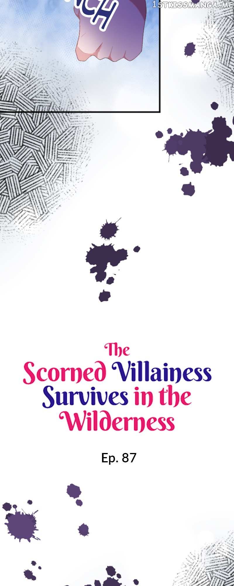 The Scorned Villainess Survives In The Wilderness - Chapter 87