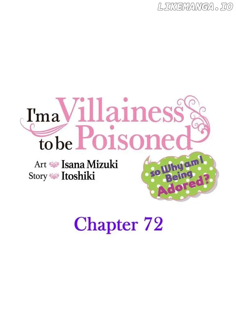 I'm A Villainess To Be Poisoned, So Why Am I Being Adored? - Chapter 72