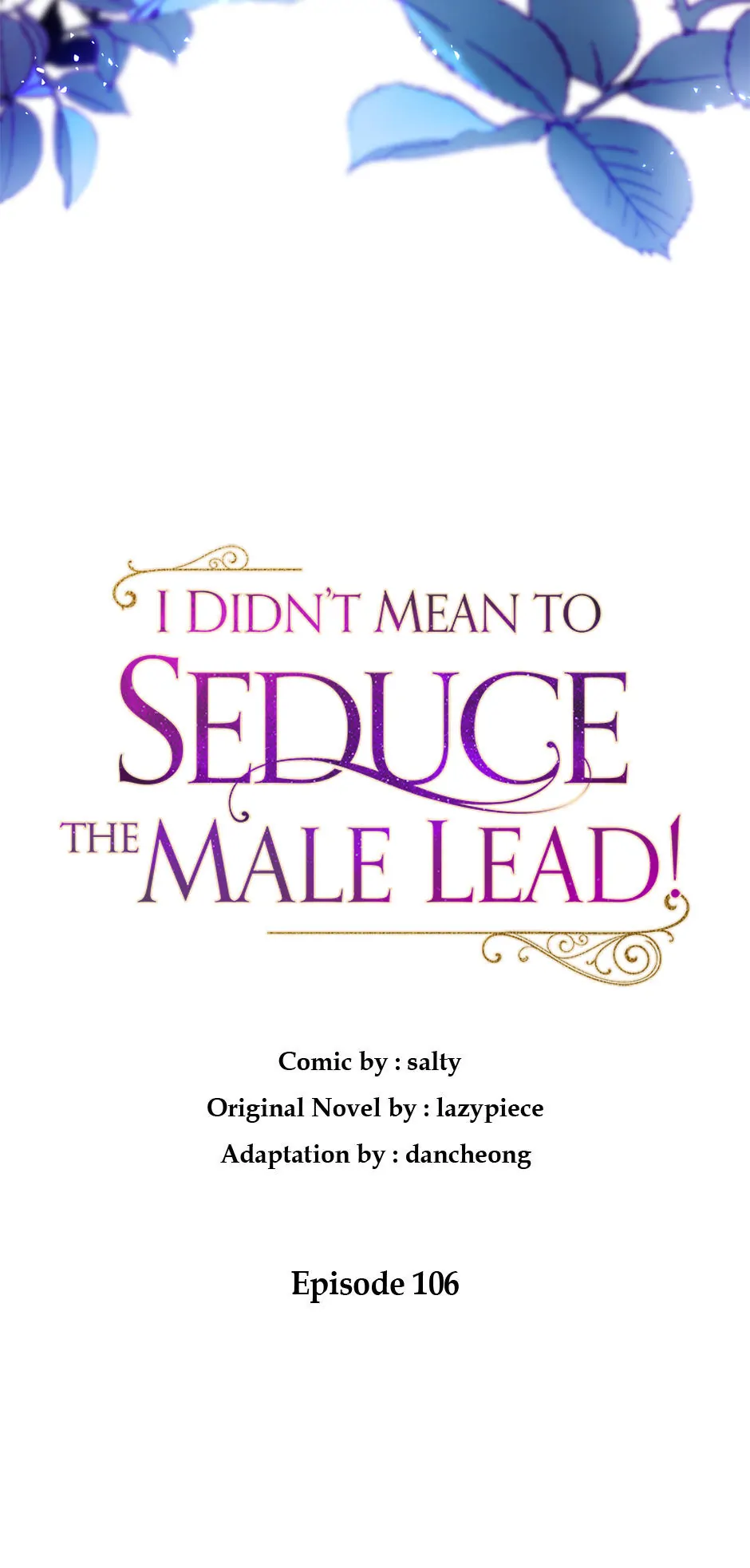 I Didn’t Mean To Seduce The Male Lead - Chapter 106