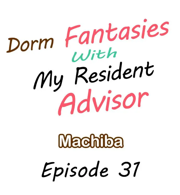 Dorm Fantasies With My Resident Advisor - Chapter 31