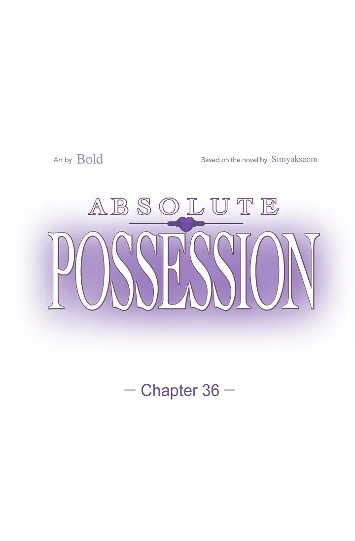 Absolute Possession - Chapter 36