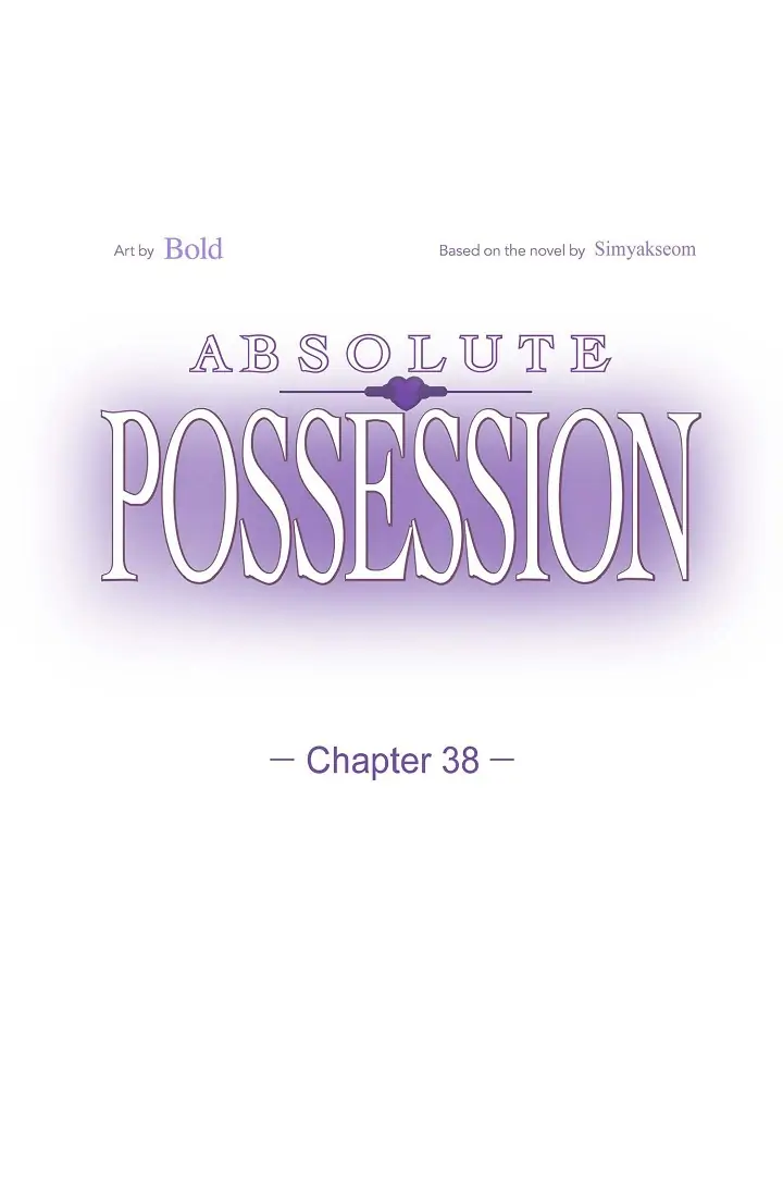 Absolute Possession - Chapter 38