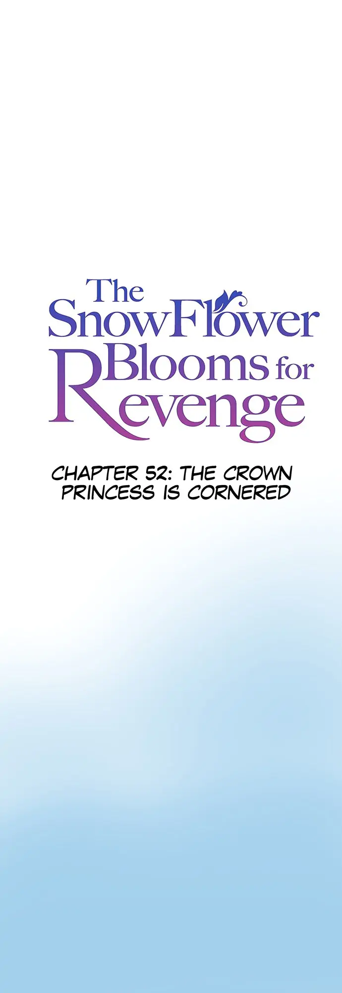 The Snowflower Blooms For Revenge - Chapter 52