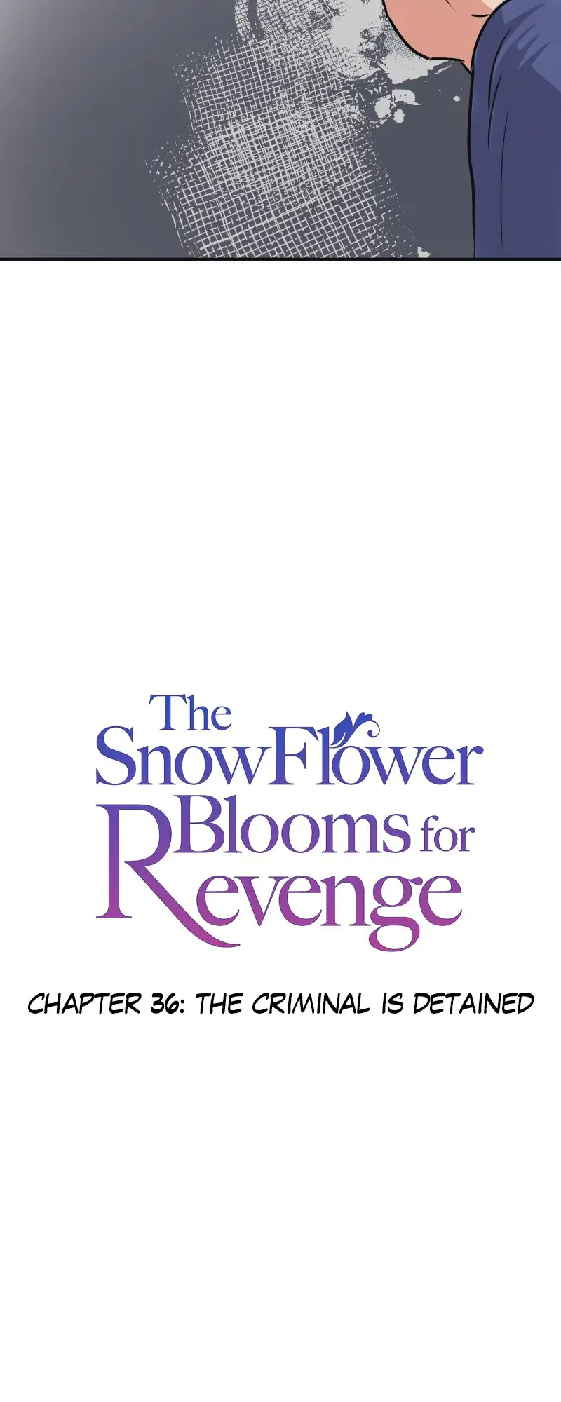 The Snowflower Blooms For Revenge - Chapter 36