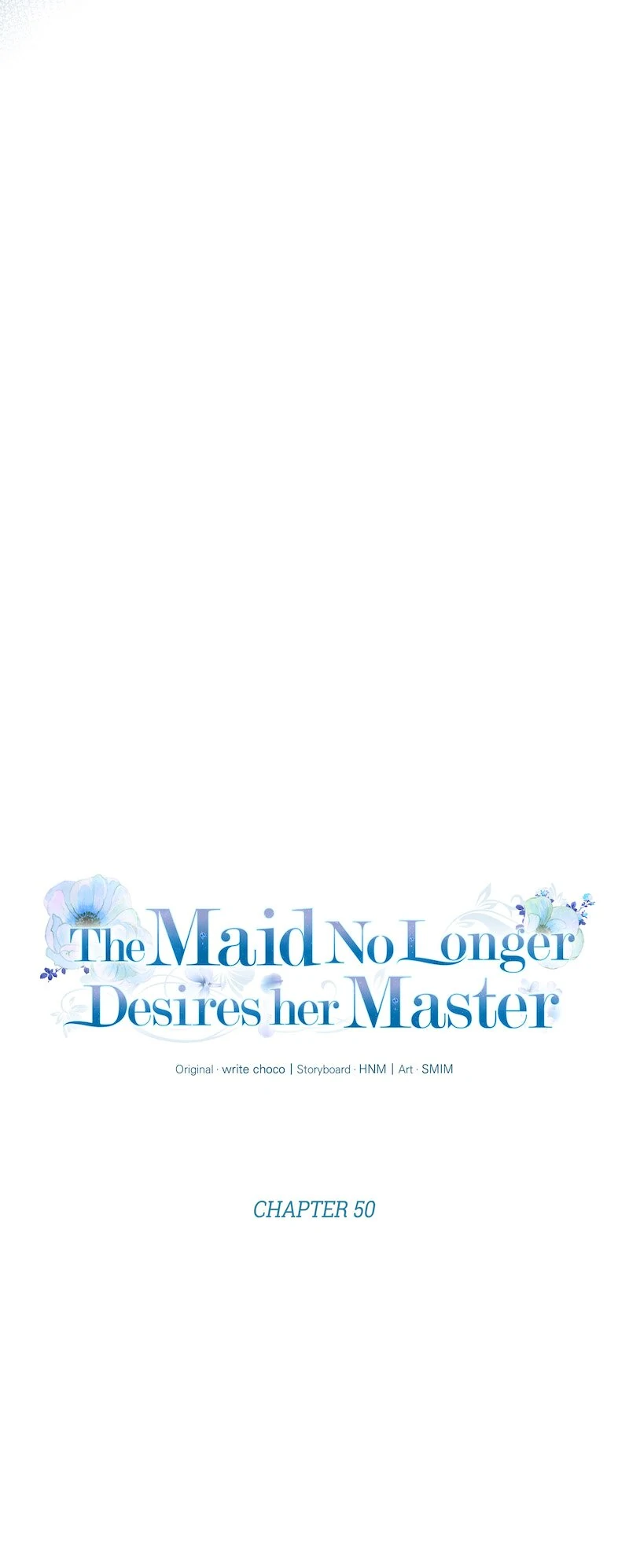 The Maid No Longer Desires Her Master - Chapter 50