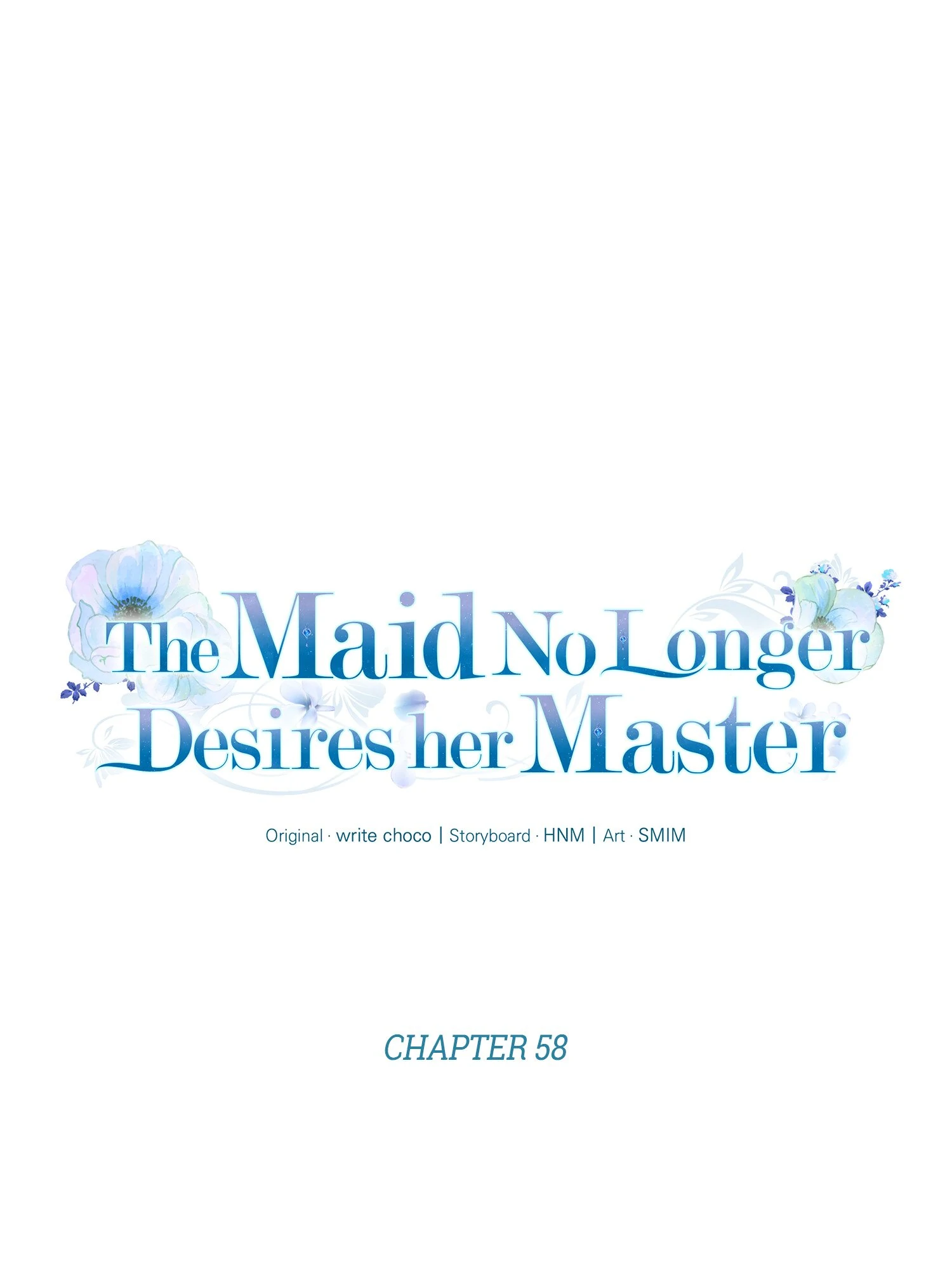 The Maid No Longer Desires Her Master - Chapter 58