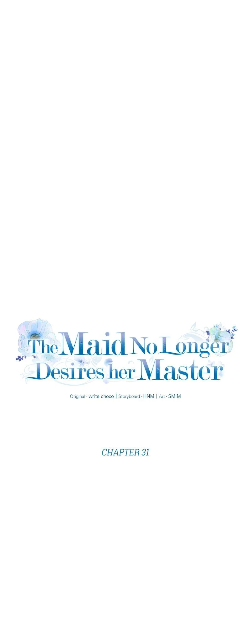 The Maid No Longer Desires Her Master - Chapter 31