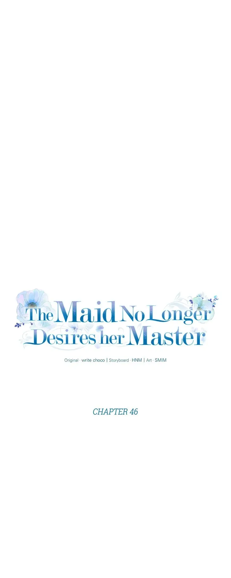 The Maid No Longer Desires Her Master - Chapter 46