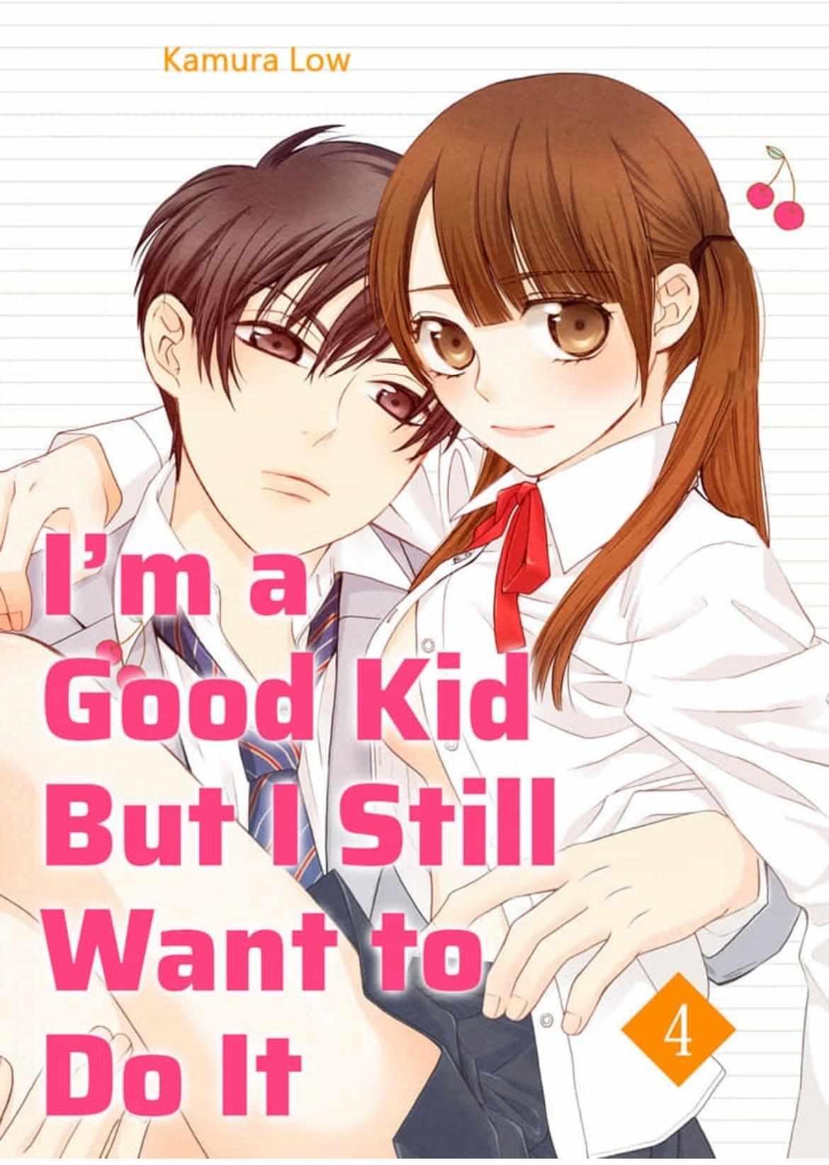 I'm A Good Kid But I Still Want To Do It!/Official - Chapter 4