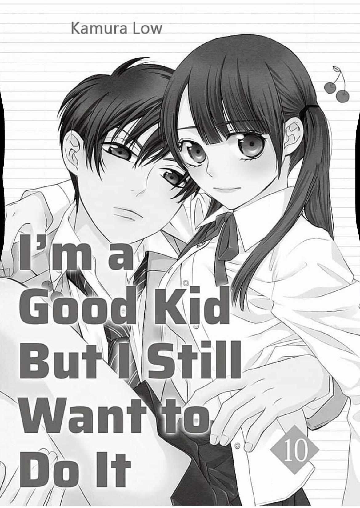 I'm A Good Kid But I Still Want To Do It!/Official - Chapter 10