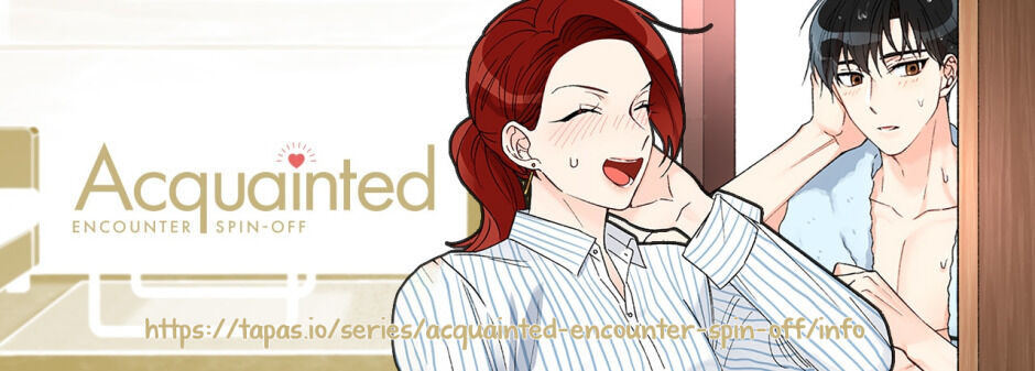 Acquainted: Encounter Spin-Off - Chapter 50