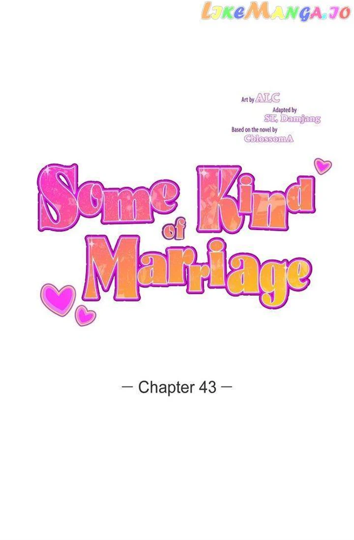 Some Kind Of Marriage - Chapter 43