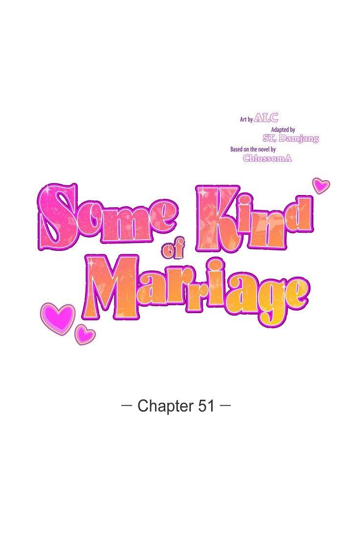 Some Kind Of Marriage - Chapter 51