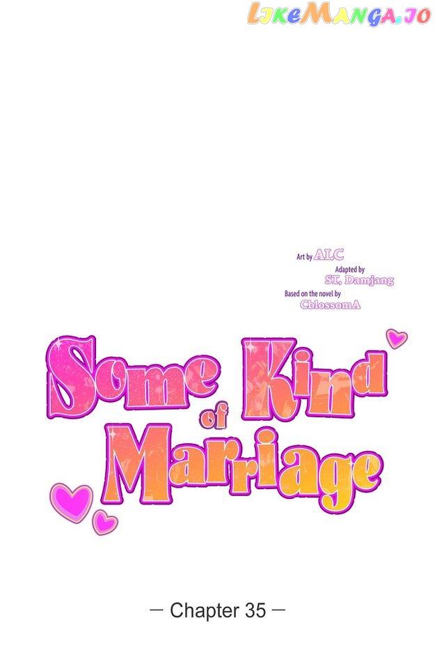 Some Kind Of Marriage - Chapter 35