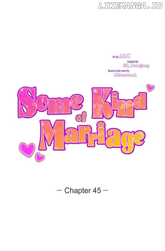 Some Kind Of Marriage - Chapter 45