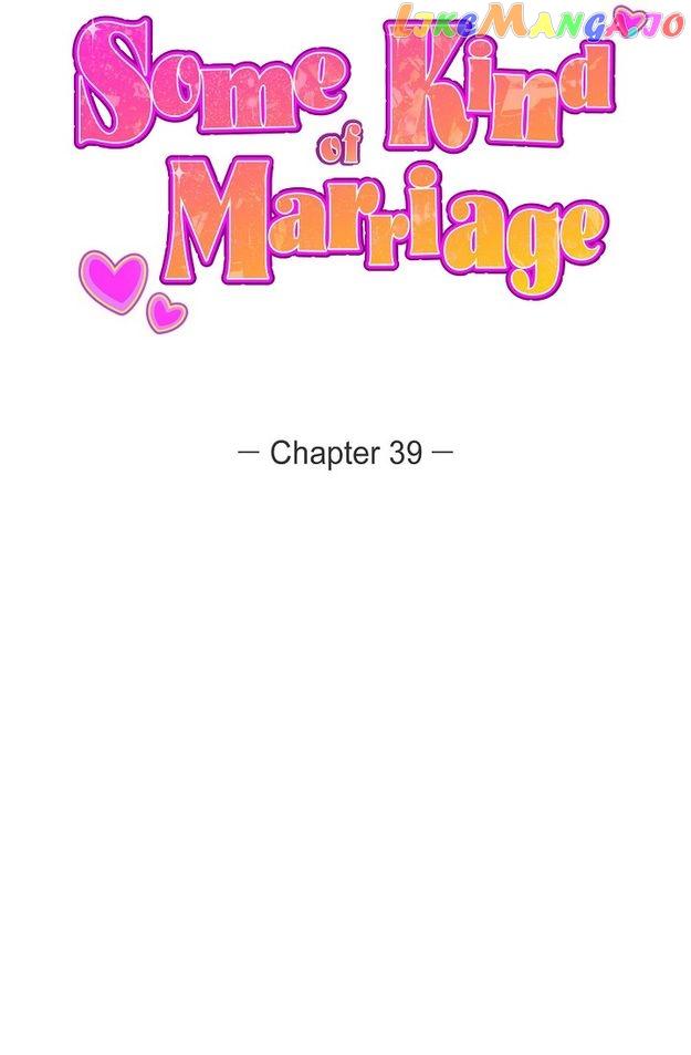 Some Kind Of Marriage - Chapter 39