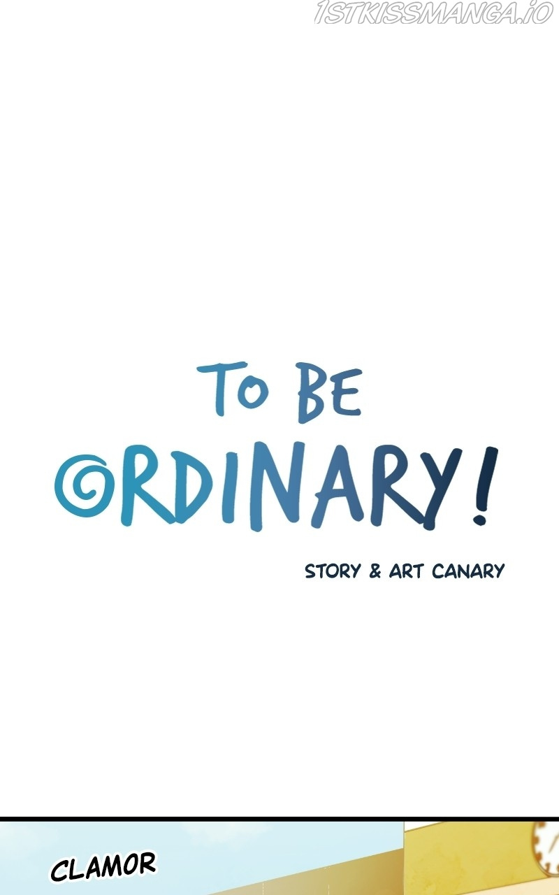 To Be Ordinary! - Chapter 70